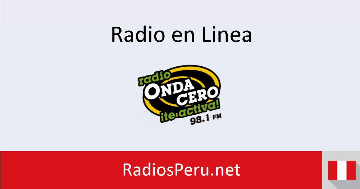 Onda Cero En Vivo - Radios Perú