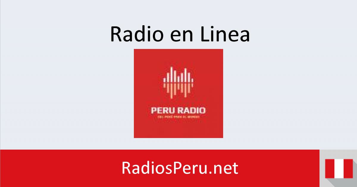 Perú Radio en vivo Radios Perú