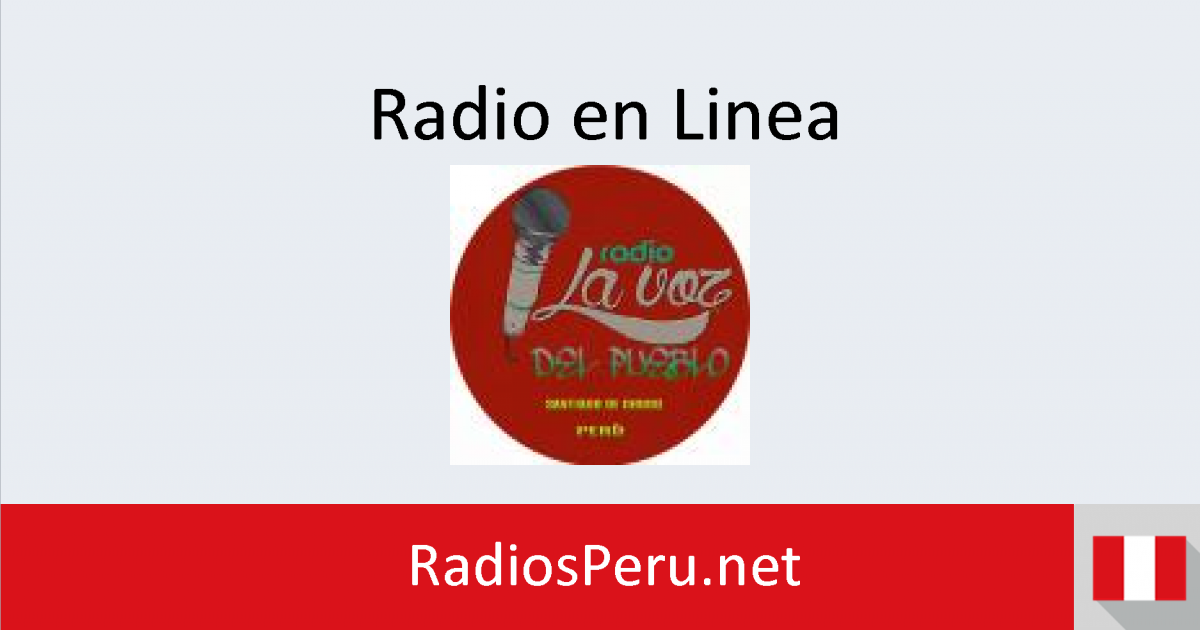 Radio La Voz Del Pueblo en vivo Radios Perú